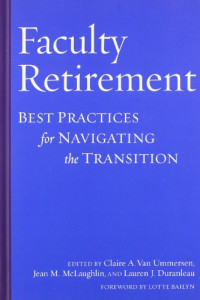 Claire Van Ummersen, Jean McLaughlin, Lauren Duranleau, Lotte Bailyn — Faculty Retirement: Best Practices for Navigating the Transition