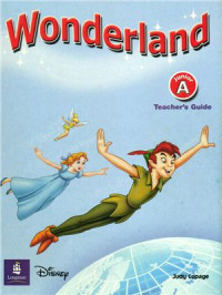  — Wonderland. Junior A. Teacher's Guide