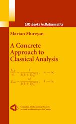 Marian Muresan (auth.) — A Concrete Approach to Classical Analysis