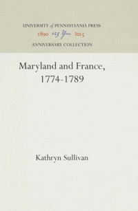 Kathryn Sullivan — Maryland and France, 1774-1789