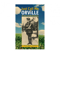 Robert W. Topping — Just Call Me Orville: The Story of Orville Redenbacher (The Founders Series)