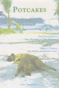 William J Fielding, Jane Mather — Potcakes: Dog Ownership in New Providence, The Bahamas