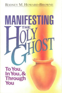 Rodney M. Howard-Browne — Manifesting The Holy Ghost