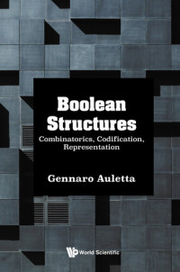 Gennaro Auletta — Boolean Structures: Combinatorics, Codification, Representation