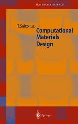 Takahisa Ohno, Tamio Oguchi (auth.), Dr. Tetsuya Saito (eds.) — Computational Materials Design