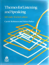 Robinson Carole, Parker Helen. — Themes for Listening and Speaking. Self-study / Teacher’s edition
