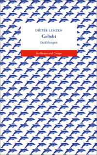 Lenzen, Dieter — Geliebt Erzählungen