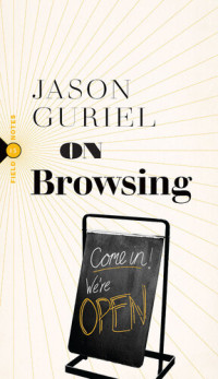 Jason Guriel — On Browsing