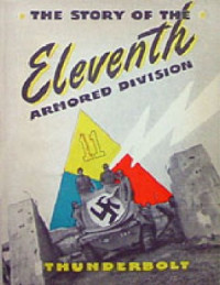  — Thunderbolt The History Of The 11th Armored Division