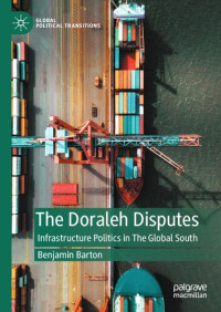 Benjamin Barton — The Doraleh Disputes: Infrastructure Politics in The Global South