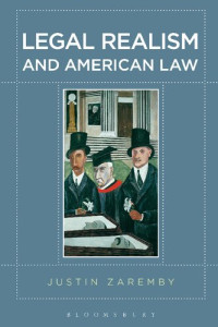 Justin Zaremby — Legal Realism and American Law