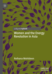 Reihana Mohideen — Women and the Energy Revolution in Asia