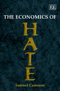 Samuel Cameron — The Economics of Hate
