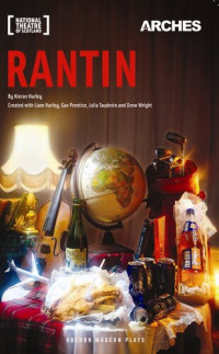 Kieran Hurley — Rantin