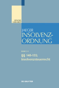 Diederich Eckardt; Oliver Fehrenbacher — Insolvenzordnung: Band 5/1 §§ 148-155; Insolvenzsteuerrecht