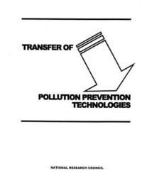Committee to Evaluate Transfer of Pollution Prevention Technology for the U.S. Army, National Research Council — Transfer of Pollution Prevention Technologies