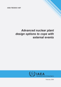  — Advanced Nuclear Plant Options - to Cope w. Extl Events (IAEA TECDOC-1487)