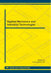 Ford Lumban Gaol — Applied mechanics and industrial technologies : selected, peer reviewed papers from the 2012 International Conference on Applied Mechanics and Manufacturing Technology (AMMT 2012), August 14-15, 2012, Jakarta, Indonesia
