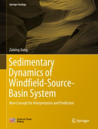 Zaixing Jiang — Sedimentary Dynamics of Windfield-Source-Basin System