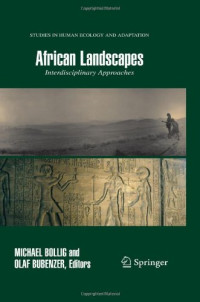 Olaf Bubenzer (auth.), Olaf Bubenzer, Michael Bollig (eds.) — African landscapes: interdisciplinary approaches