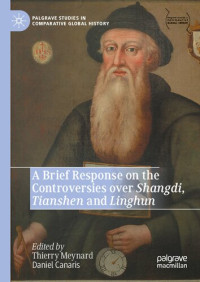 Thierry Meynard, Daniel Canaris — A Brief Response on the Controversies over Shangdi, Tianshen and Linghun