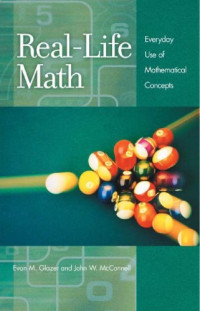 Glazer E.M., McConnell J.W. — Real-life Math. Everyday use of mathematical concepts