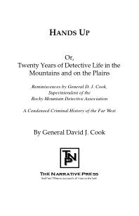 General David J. Cook — Hands Up : Or, Twenty Years of Detective Life in the Mountains and on the Plains