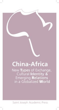 Sousa, Ivo Carneiro de — China-Africa. Emerging Relations