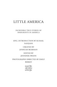 Epic Magazine; Kumail Nanjiani — Little America: Incredible True Stories of Immigrants in America