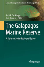 Joshua S. Feingold, Peter W. Glynn (auth.), Judith Denkinger, Luis Vinueza (eds.) — The Galapagos Marine Reserve: A Dynamic Social-Ecological System