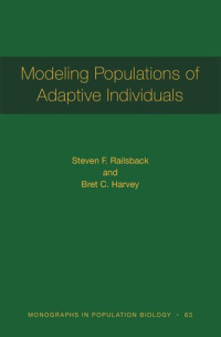 Steven F. Railsback; Bret C. Harvey — Modeling Populations of Adaptive Individuals