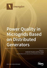 Ambrish Chandra (editor), Hua Geng (editor) — Power Quality in Microgrids Based on Distributed Generators