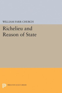 William Farr Church — Richelieu and Reason of State