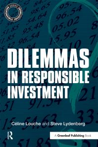 Céline Louche; Steve Lydenberg — Dilemmas in Responsible Investment