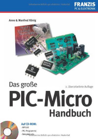 Manfred König — Das grosse PIC-Mikro Handbuch, 2. Auflage