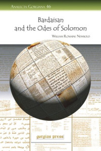 William Romaine Newbold — Bardaisan and the Odes of Solomon