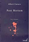 Albert Caraco — Post Mortem