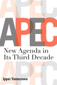 Ippei Yamazawa — APEC: New Agenda in Its Third Decade