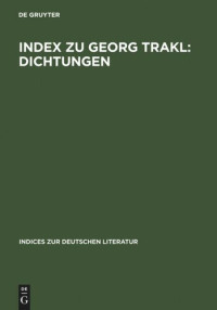 Wolfgang Klein; Harald Zimmermann — Index zu Georg Trakl: Dichtungen