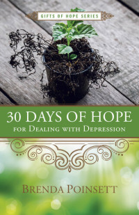 Brenda Poinsett — 30 Days of Hope for Dealing with Depression