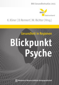 K. Kliner, D. Rennert, M. Richter — Gesundheit in Regionen - Blickpunkt Psyche