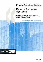 OECD — Private pensions systems : administrative costs and reforms.