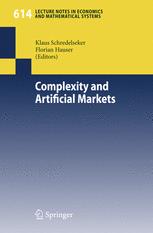 Marco LiCalzi, Paolo Pellizzari (auth.), Dr. Klaus Schredelseker, Dr. Florian Hauser (eds.) — Complexity and Artificial Markets
