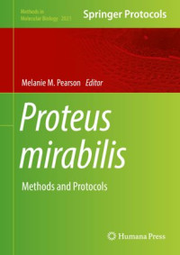 Melanie M. Pearson — Proteus mirabilis: Methods and Protocols