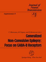 Dr. P. Loiseau (auth.), Prof. Dr. C. Marescaux, Dr. M. Vergnes, Dr. R. Bernasconi (eds.) — Generalized Non-Convulsive Epilepsy: Focus on GABA-B Receptors