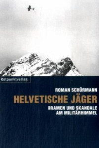 Roman Schürmann — Helvetische Jäger