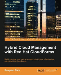 Sangram Rath — Hybrid Cloud Management with Red Hat CloudForms