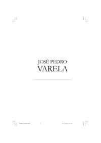 Marta Demarchi, Hugo Rodriguez; José Rubens Lima Jardilino (Org.) — José Pedro Varela