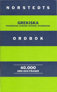 Christos Pappas (editor) — Norstedts grekiska ordbok : Nygrekisk-svensk/Svensk-nygrekisk