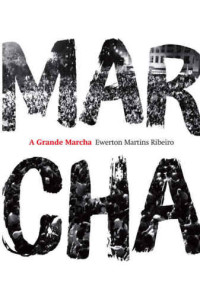 Ewerton Martins Ribeiro — A grande marcha